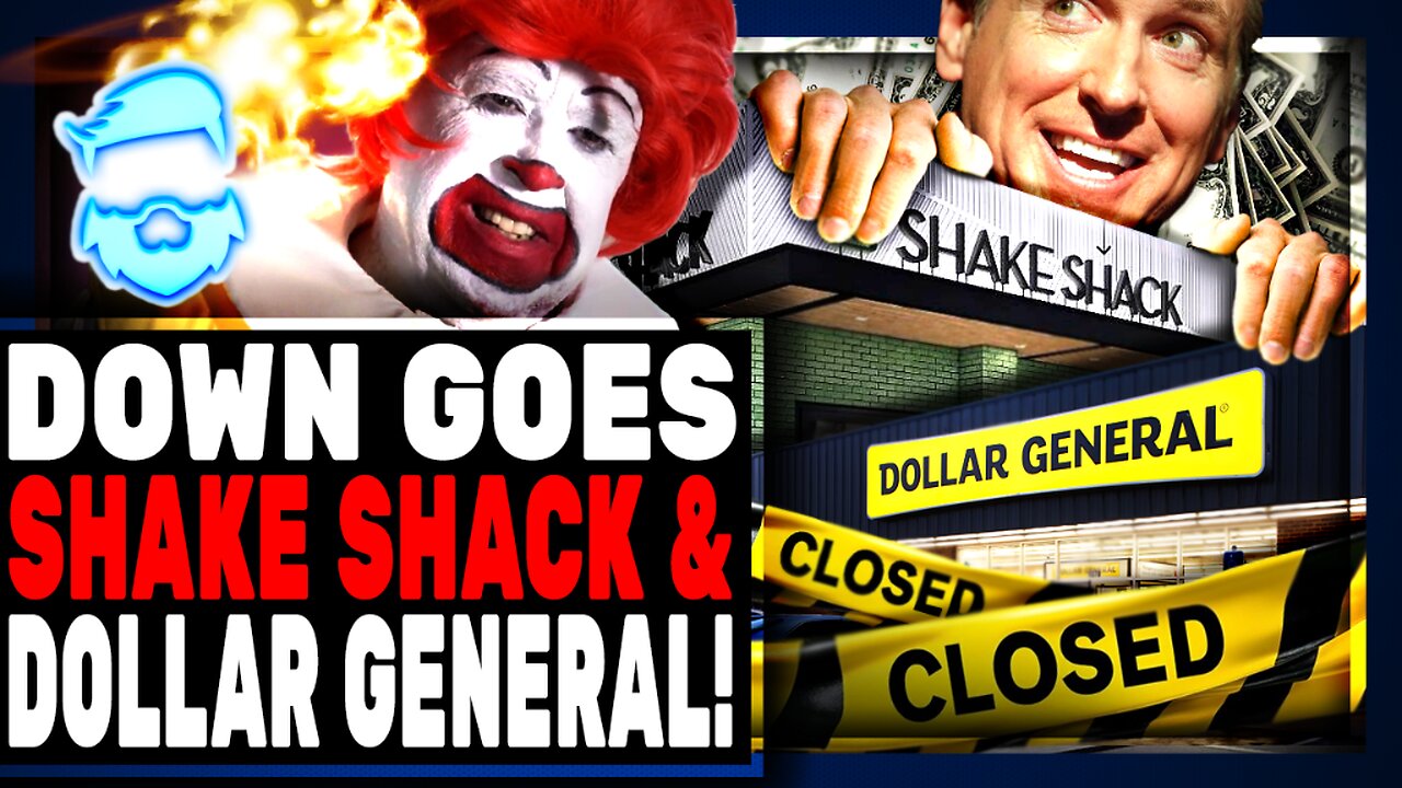 Dollar General COLLAPSES Shake Shack SHUTS DOWN Locations Over Kamala Harris DESTROYING Middle Class