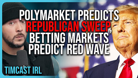 PolyMarket Predicts REPUBLICAN SWEEP, Betting Markets Predict RED WAVE