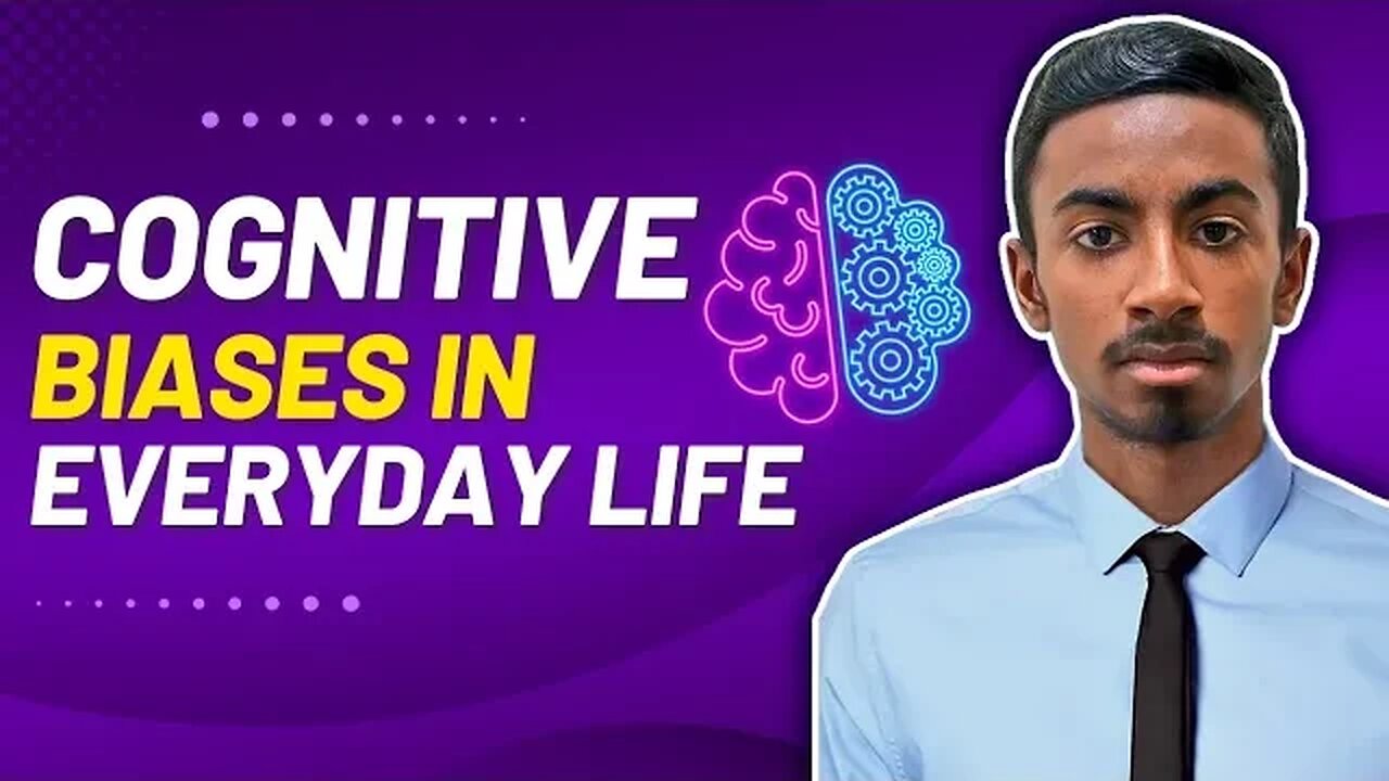 The Mind Games You Play on Yourself: Cognitive Biases Exposed!