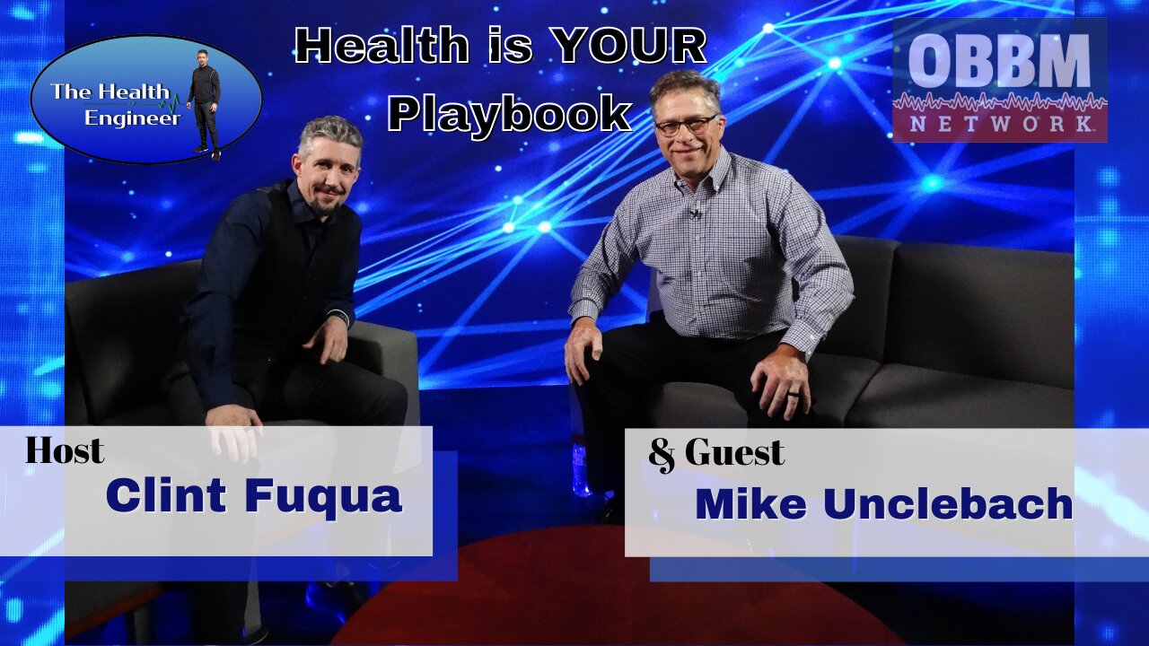 Health is YOUR Playbook - The Health Engineer TV on OBBM