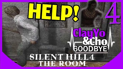 Not A Good Start - Silent Hill 4 -EP4- ClayYo & Cho -628- Season 6