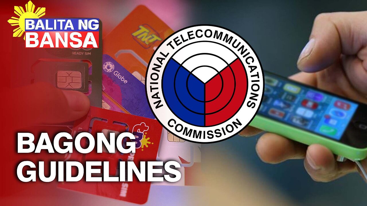 Bagong guidelines sa Sim registration, inilatag ng NTC