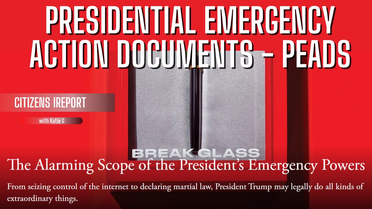 POTUS has Special Emergency Powers, Presidential Emergency Action Documents, D5