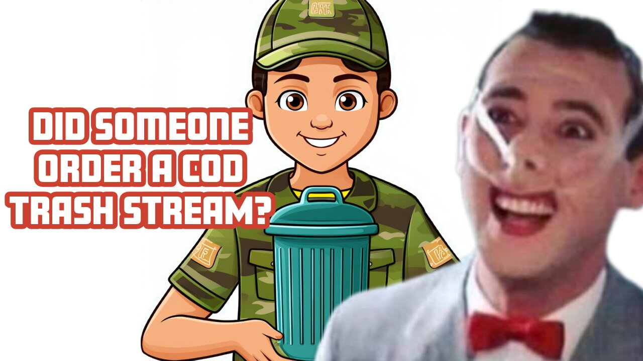 CALL OF PEWPY: Trash stream for clout and views