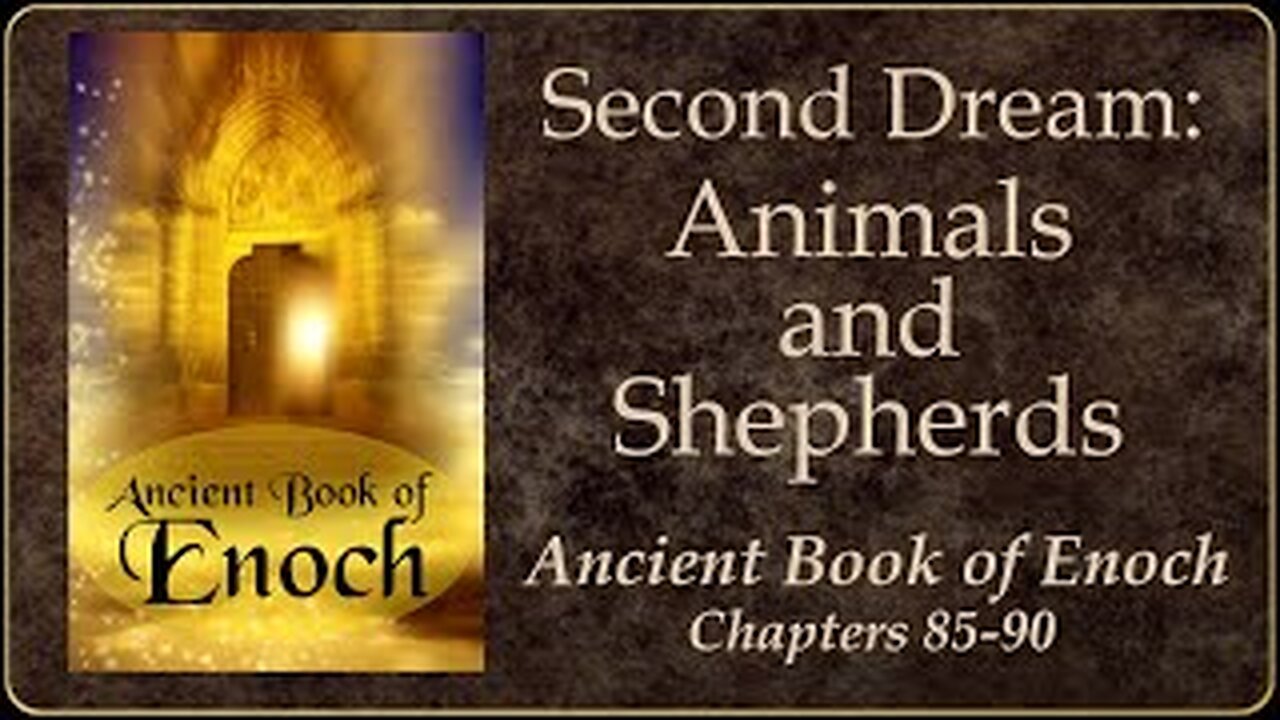 Book of Enoch - The Second Dream - the Animals and the Shepherds, part 1