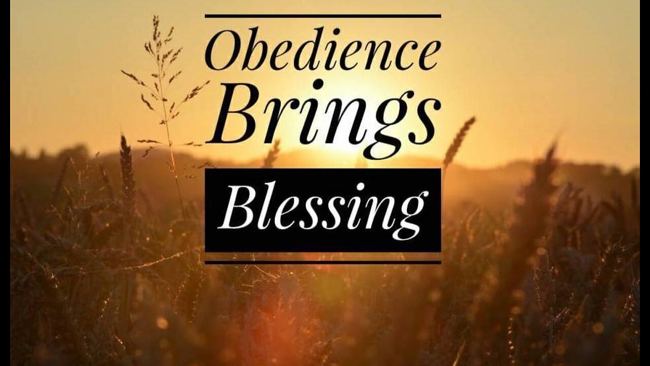 Obedience to God brings about Blessings! (Ep: 024)