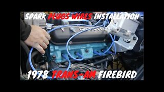 78 Trans TransAM Spark Plug Wires Installation