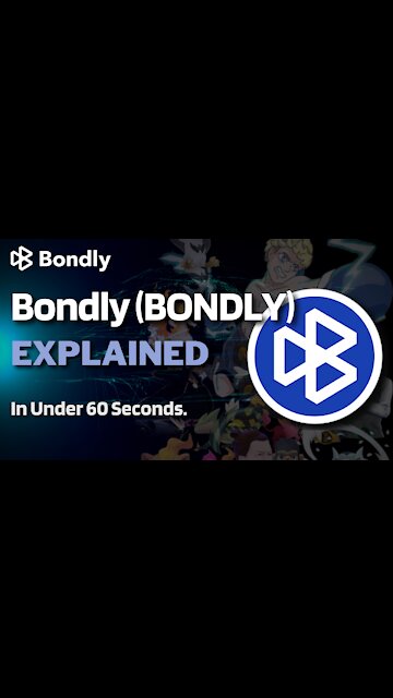 What is Bondly (BONDLY)? | Bondly Crypto Explained in Under 60 Seconds