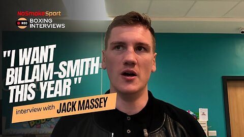 "I Want Chris Billam-Smith This Year" Jack Massey Interview