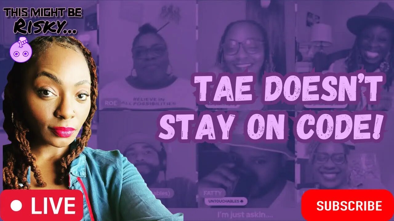 DANA & NAY TRY TO BRING THE HEAT BUT TAE GOES AGAINST THE SISTERHOOD! SHOULD MEN BRING THE CONDOMS??