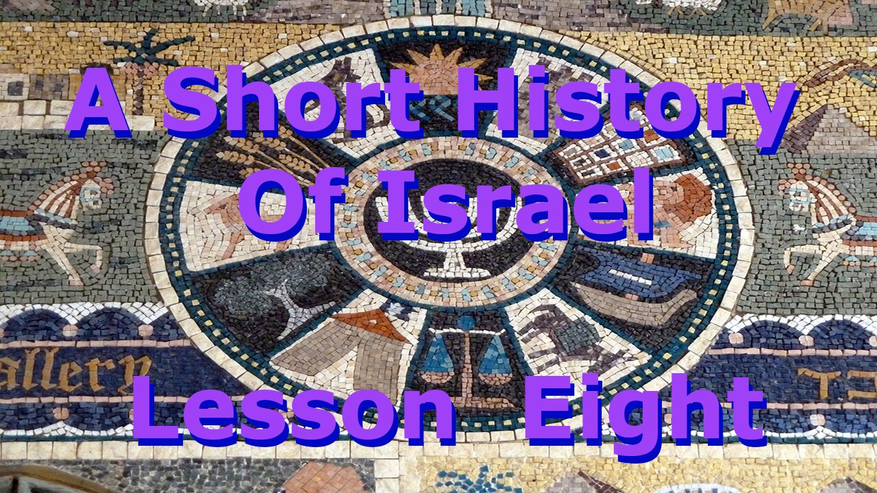 A Short History Of Israel - Lesson Eight