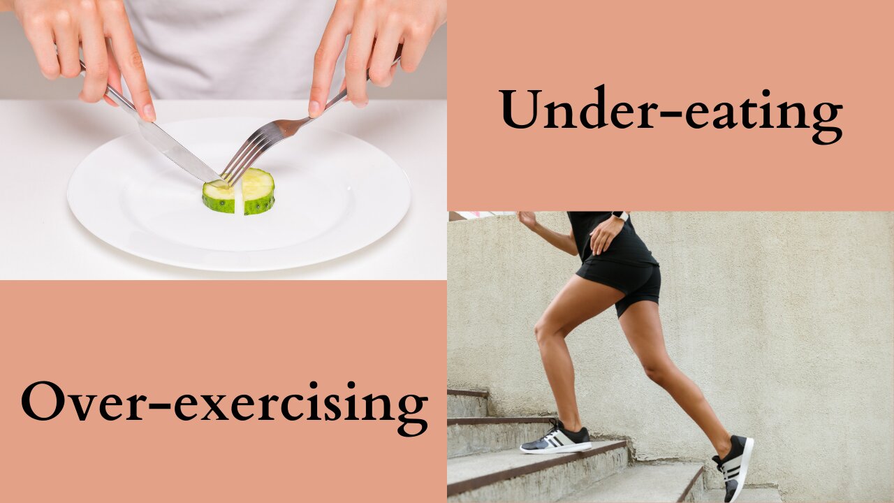 Are you Under-Eating and Over-exercising?