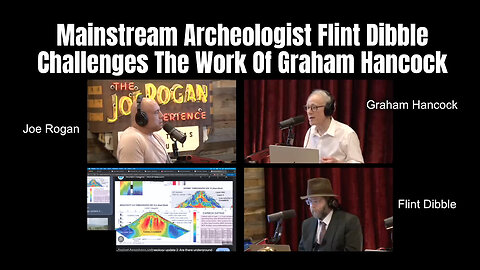 Mainstream Archeologist Flint Dibble Challenges The Work Of Graham Hancock