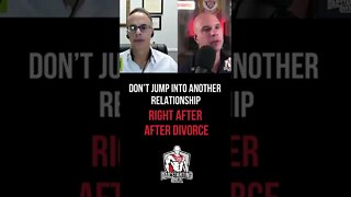 Don't jump into a relationship right after divorce