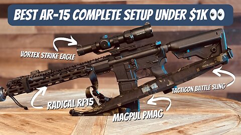 Best $1,000 AR15 Rifle Setup - Complete With Ammunition #ar15 #tacticalgear #preparedness