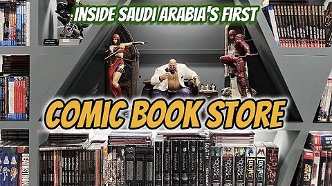 Saudi Arabia’s FIRST Comic Book Store: Comic Verse