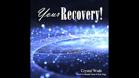 Your Recovery