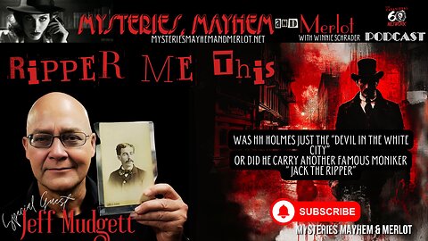 Ripper Me This with Jeff Mudgett - Mysteries, Mayhem & Merlot