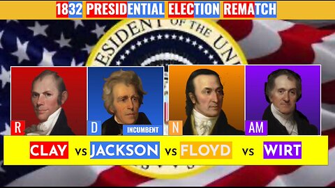 Custom CNN Election Night | 1832 Jackson vs Clay vs Floyd vs Wirt