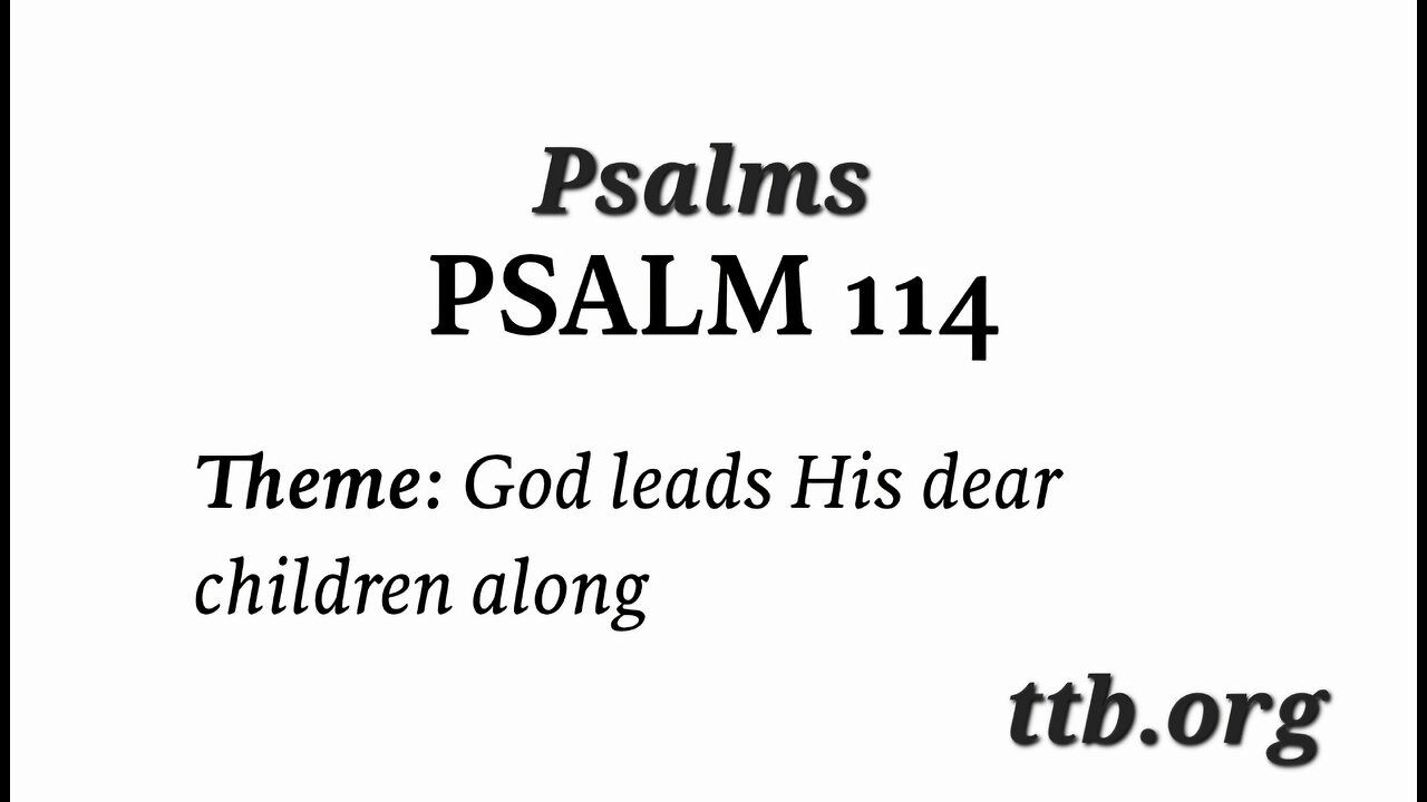 Psalm Chapter 114 (Bible Study)