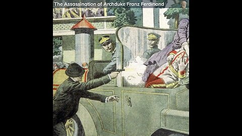 The assassination of Archduke Franz Ferdinand