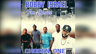 Bobby Israel: Chosen One Songs
