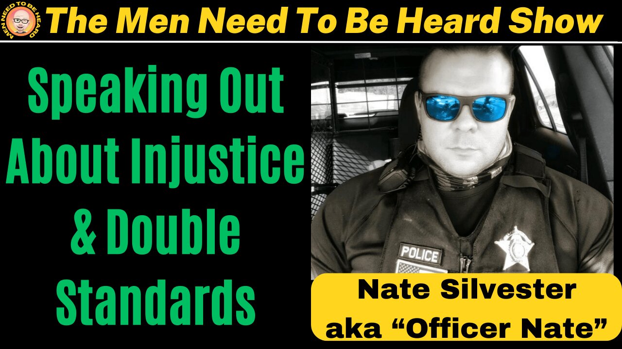 Men Need To Be Heard Show (Ep:36) Speaking Out About Injustice & Double Standards in Today's Society