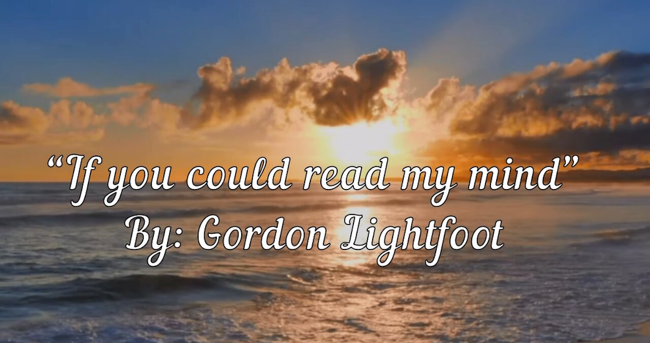 My Version of "If You Could Read My Mind" By: Gordon Lightfoot | Vocals By: Eddie