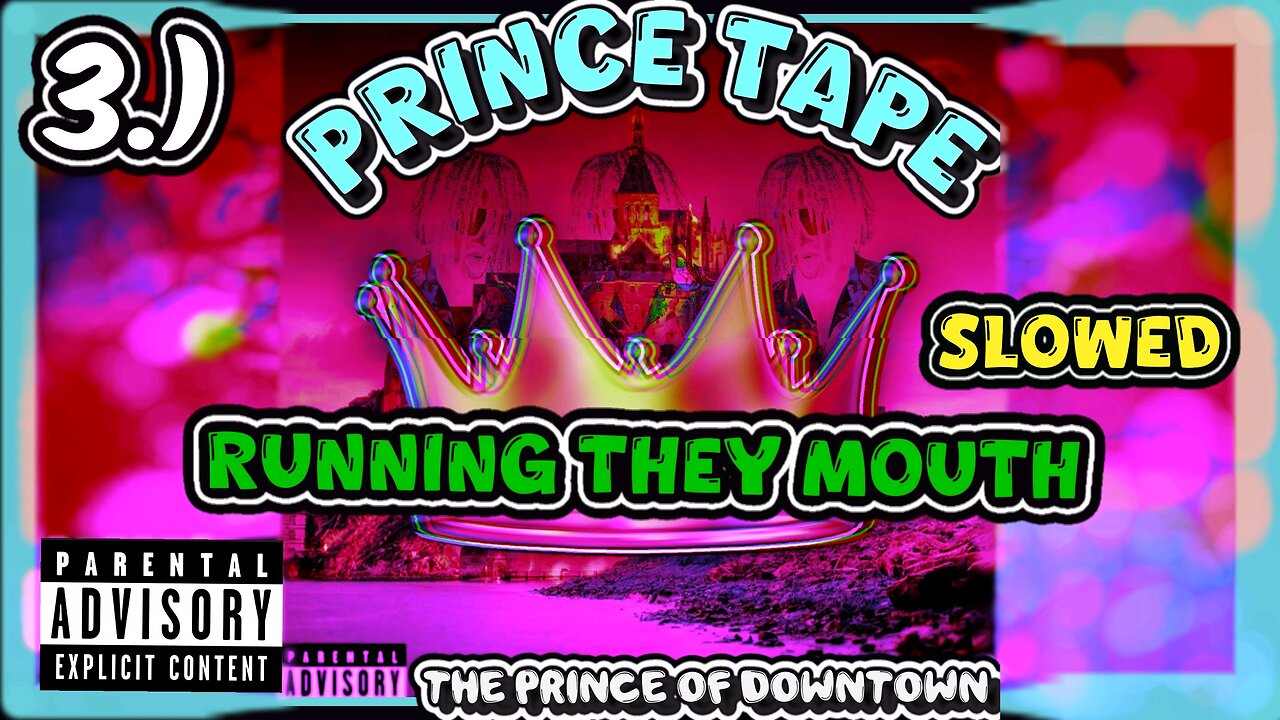 Running They Mouth | Slowed | Prince Tape