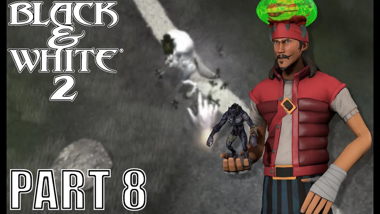 🎮 Let's Play 🎮 Black & White 2 Part 8 - Finally Learning Basic Mechanics? Wolf VS Soldiers!