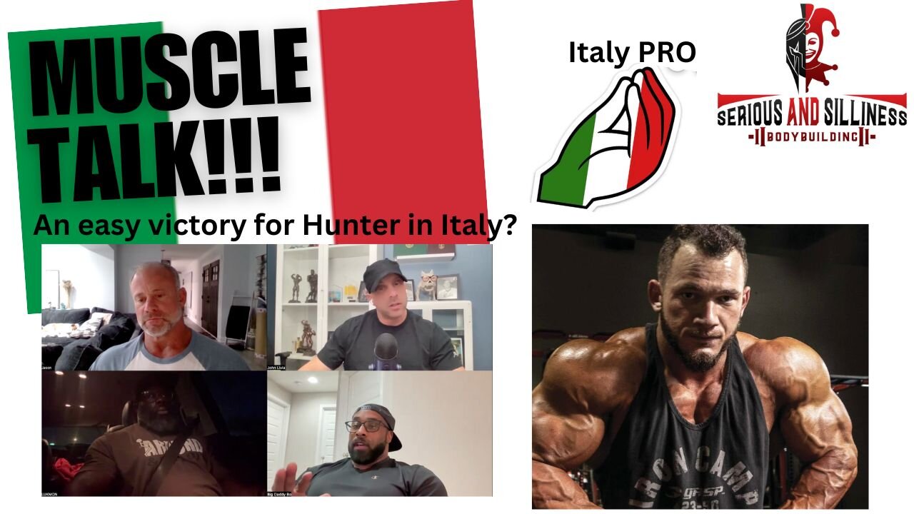 MUSCLE TALK!!: An easy victory for Hunter in Italy???