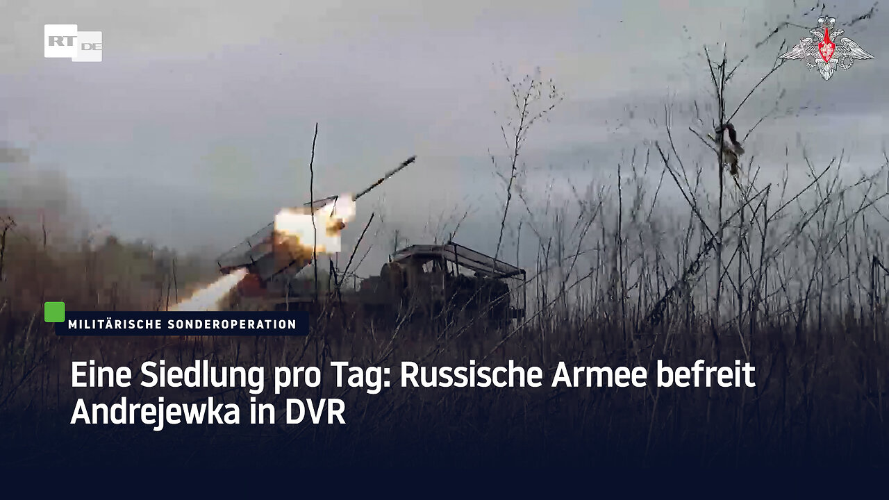 Eine Siedlung pro Tag: Russische Armee befreit Andrejewka in DVR