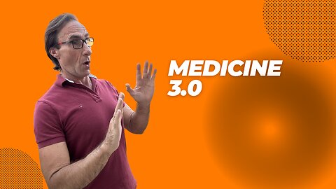 Medicine 3.0 Thoughts