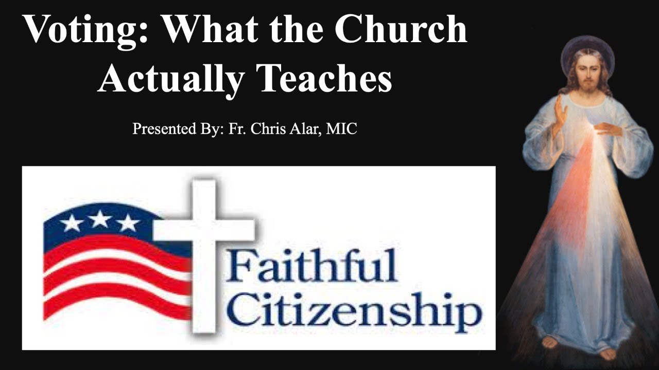 Explaining the Faith - Voting: What the Church Actually Teaches