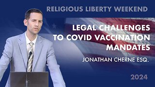 Legal Challenges to Covid Vaccine Mandates | Jonathan Cherne Esq.