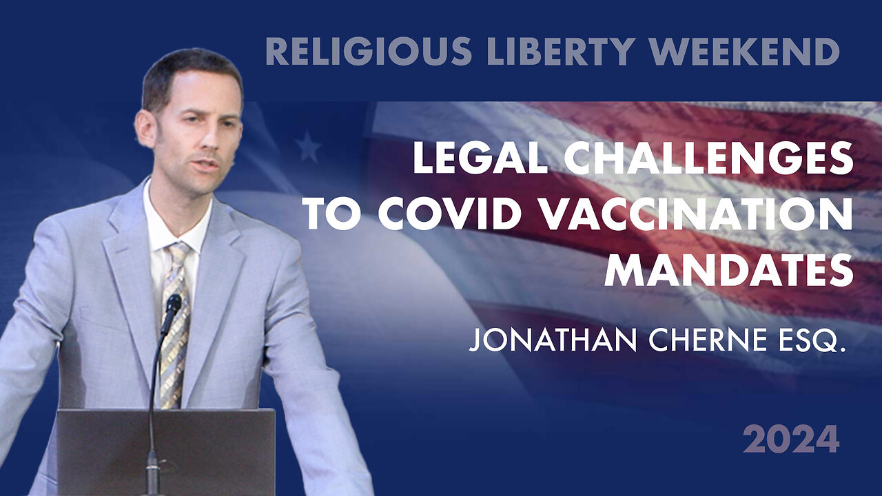 Legal Challenges to Covid Vaccine Mandates | Jonathan Cherne Esq.