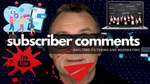 Guide to Managing YouTube Comments: Real Subscriber Comments Tips on Replying Filtering & Moderation