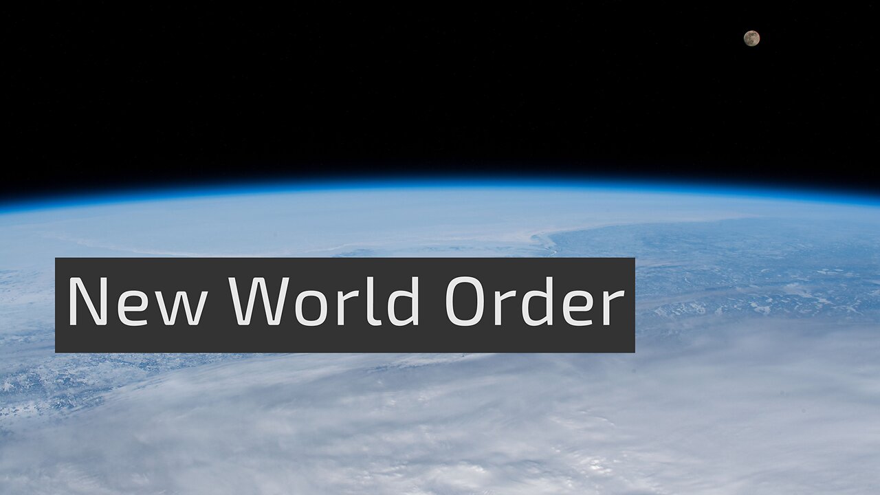 What Is the New World Order?