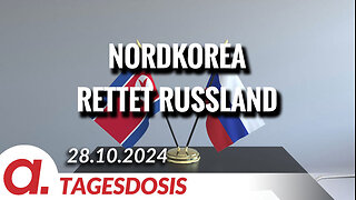 Nordkorea rettet Russland | Von Rüdiger Rauls