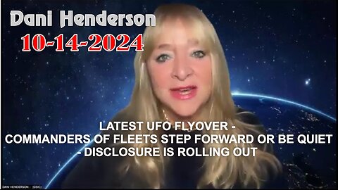 Dani Henderson: LATEST UFO FLYOVER - COMMANDERS OF FLEETS STEP FORWARD OR BE QUIET!