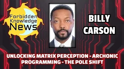 Unlocking Matrix Perception - Archonic Programming - The Pole Shift | Billy Carson