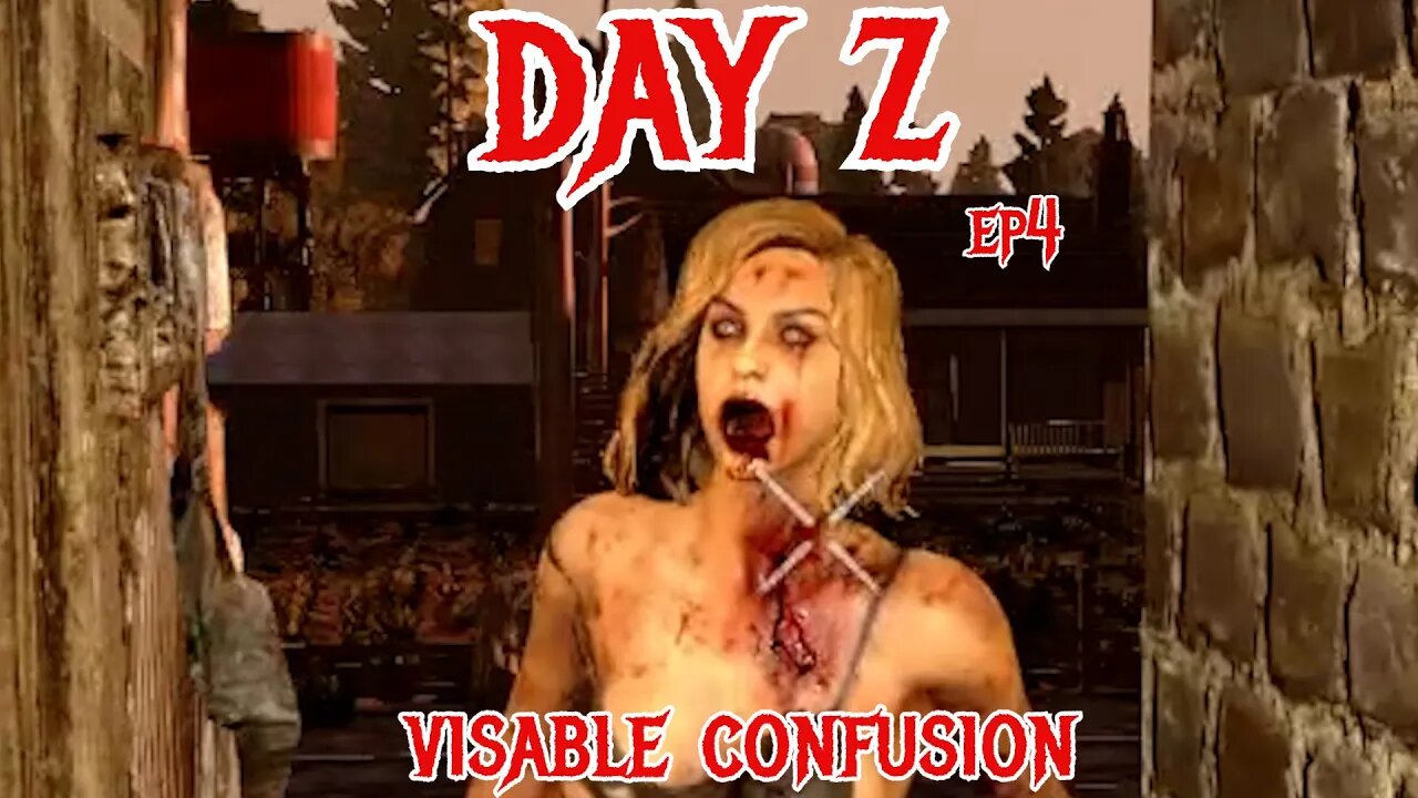 Day Z Episode 4 - Visible Confusion - 7 Days to Die mod