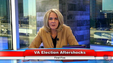 VA Election Aftershocks | First Five 11.9.21