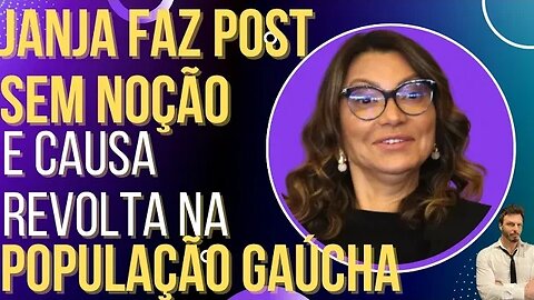 Janja faz post sem noção e causa revolta no povo do Rio Grande do Sul!