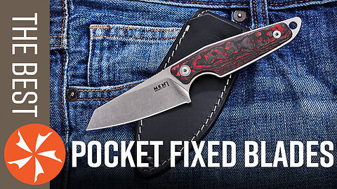 The Best Pocket Fixed Blades | A More Reliable EDC