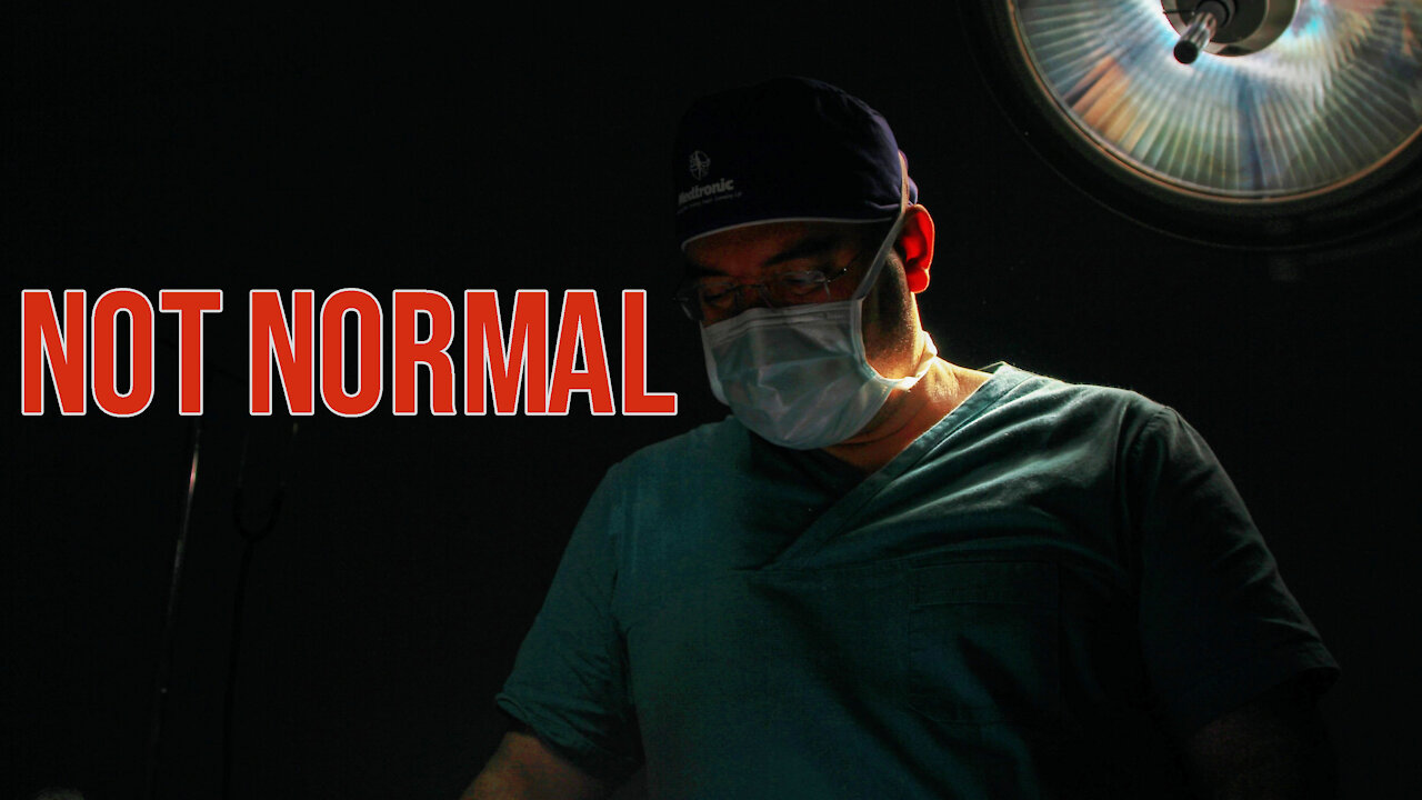 Surgeon: “We Are Facing Something That Is NOT Normal”