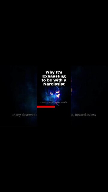 Why It's Exhausting to be with a Narcissist