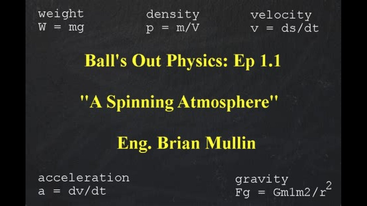 x 02.Ball's Out Physics - Episode 1.1 - A Spinning Atmosphere