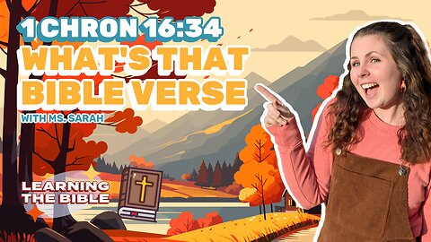 Christian Bible Lessons for Kids | 1 Chronicles 16:34 | WTV Kids | Episode 6