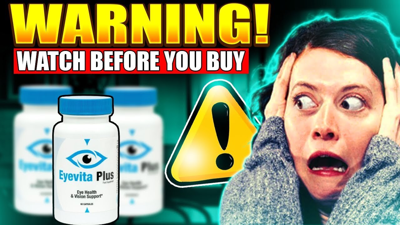 EYEVITA PLUS SUPPLEMENT REVIEW ⚠️[NEW WARNING 2024!]⚠️ EYE VITA PLUS WORTH IT? (EYEVITA PLUS)